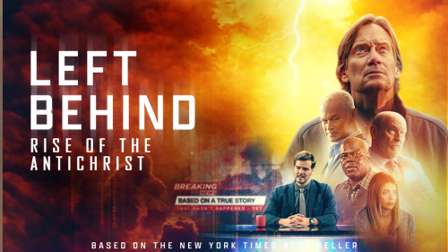 Left Behind: Rise Of The Antichrist