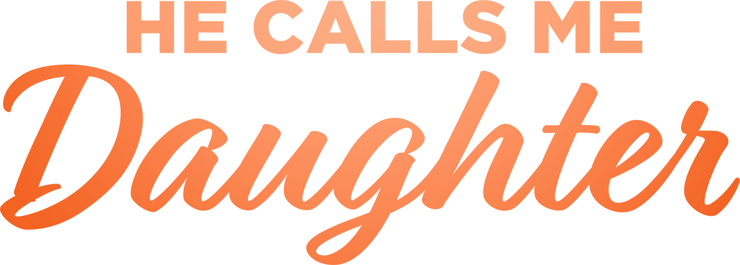 He Calls Me Daughter